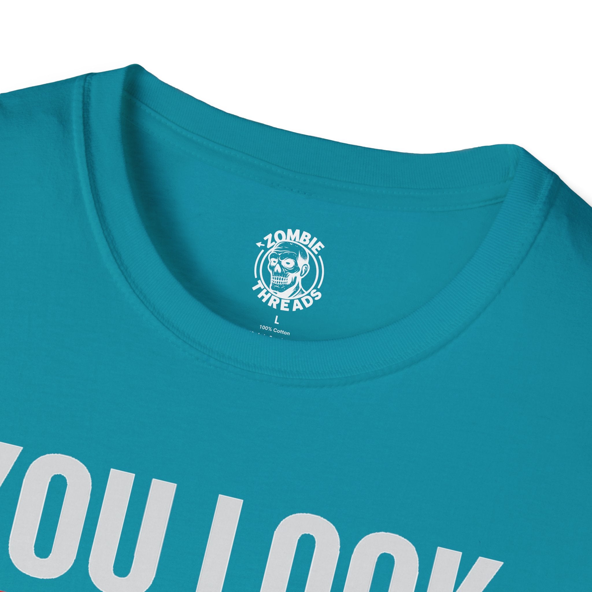 You Look Delicious T-Shirt