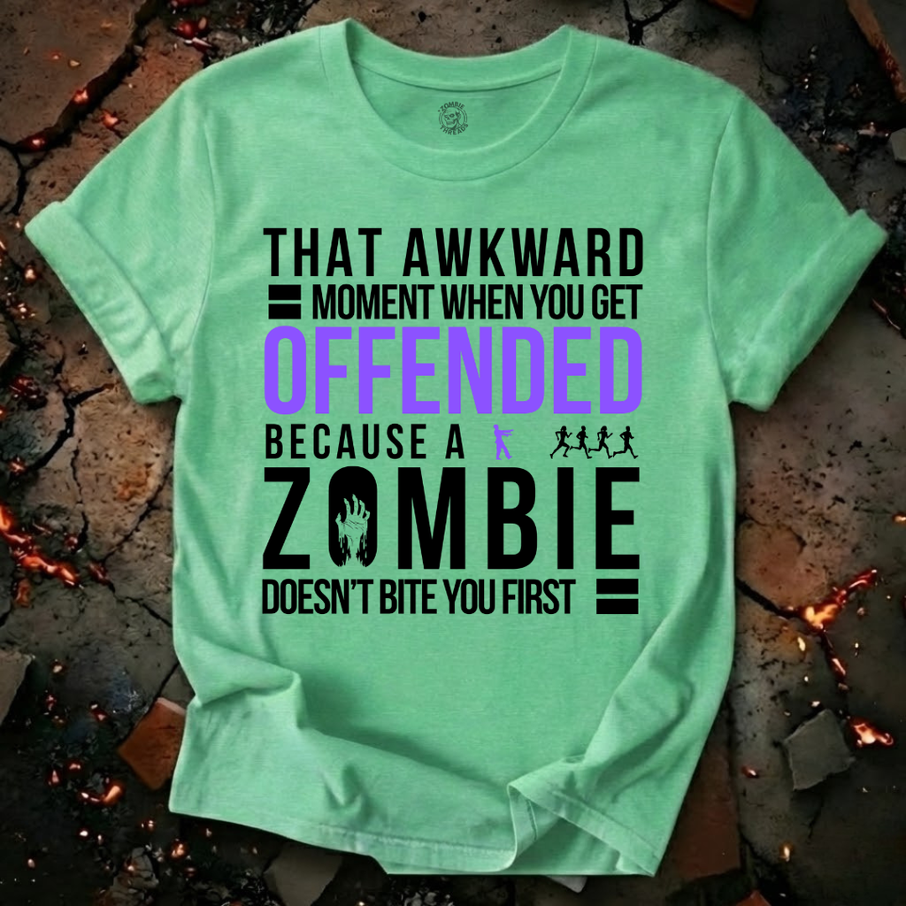 When You get Offended T-Shirt
