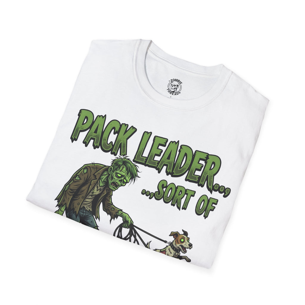 Pack Leader...Sort Of T-Shirt
