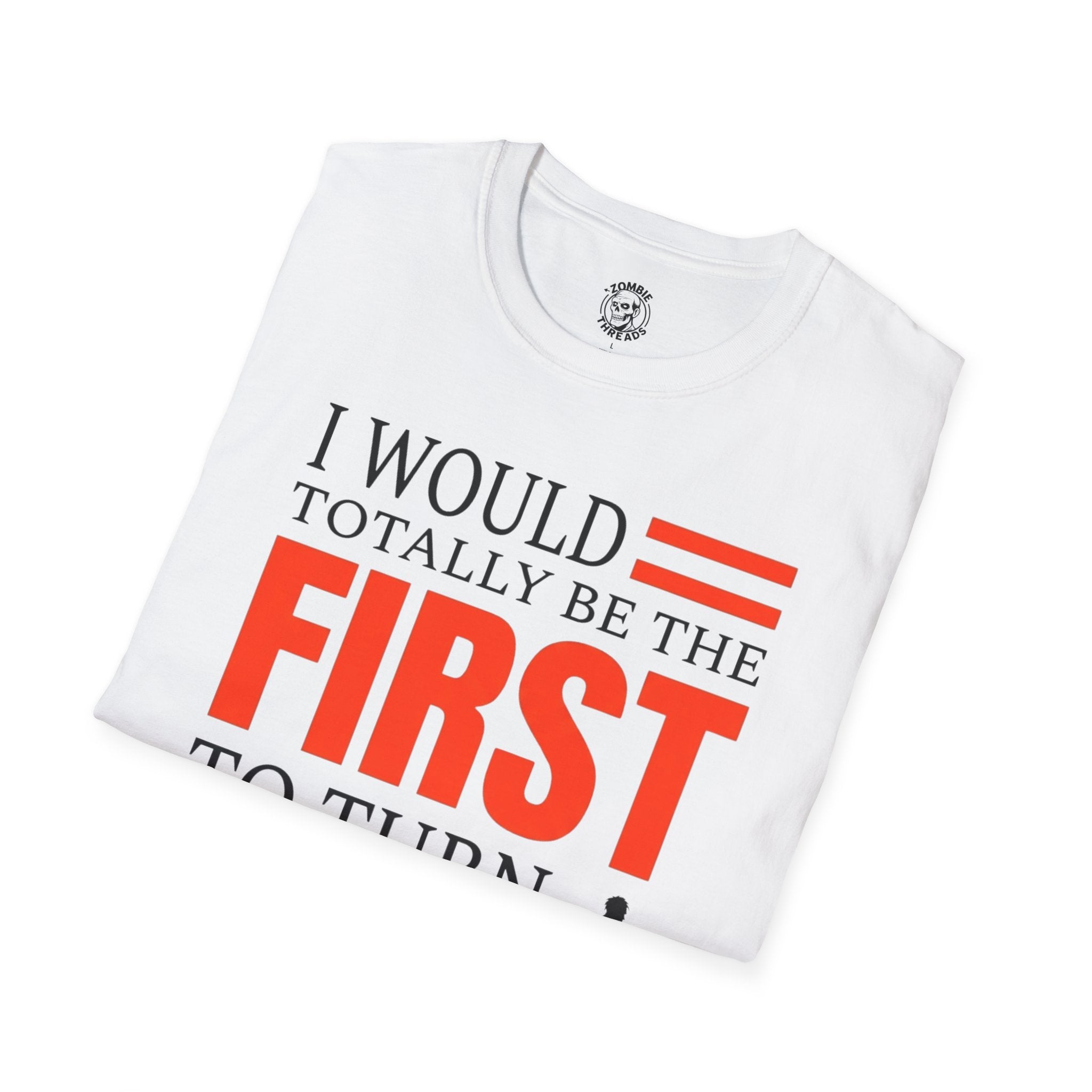 First To Turn T-Shirt
