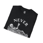 Never Better T-Shirt