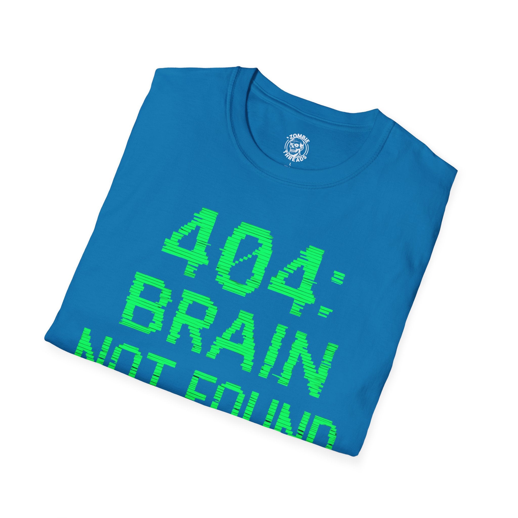 404: Brain Not Found T-shirt