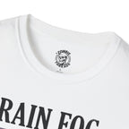 Brain Fog T-Shirt