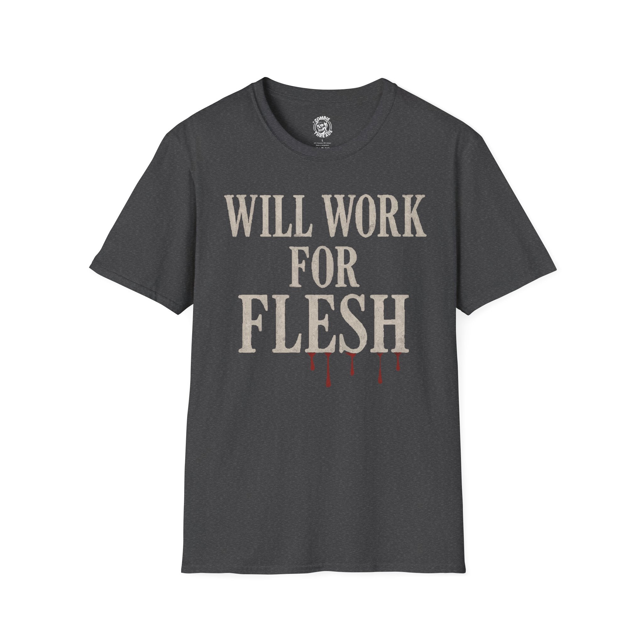 Will Work for Flesh T-shirt