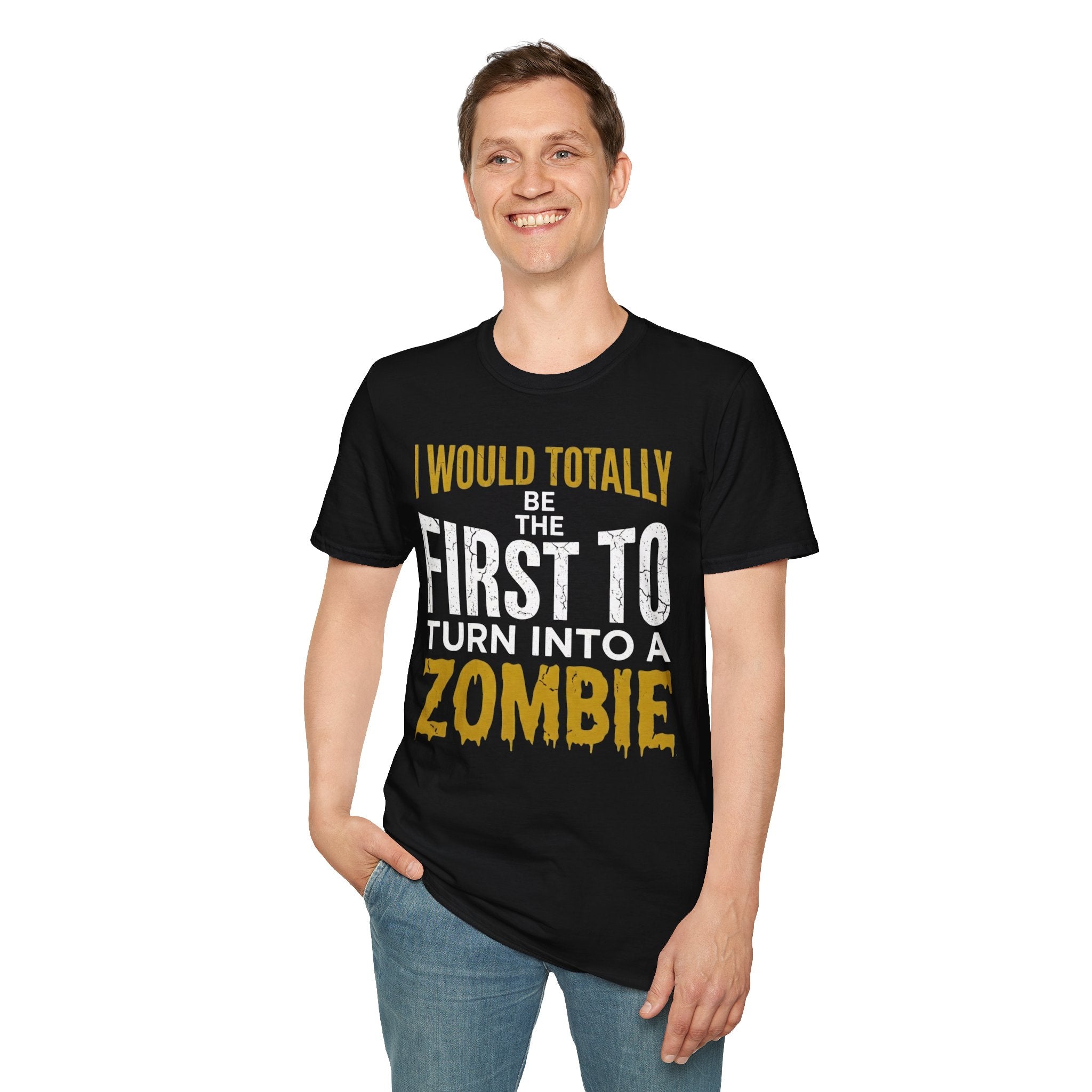 I Would Totally Be The First T-Shirt