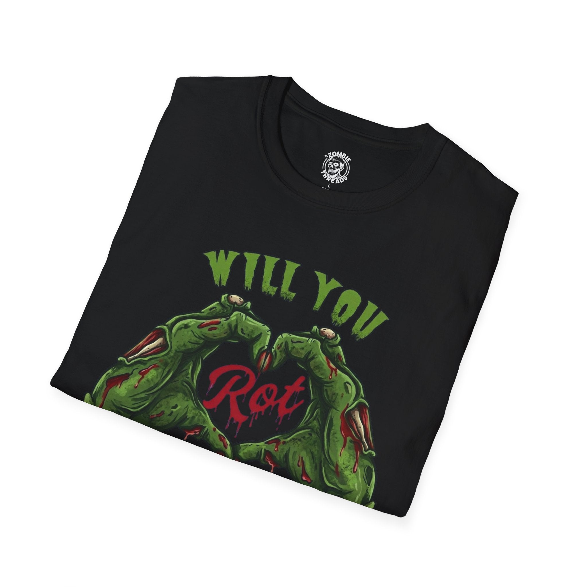 Will You Rot With Me T-Shirt