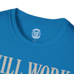 Will Work for Flesh T-shirt