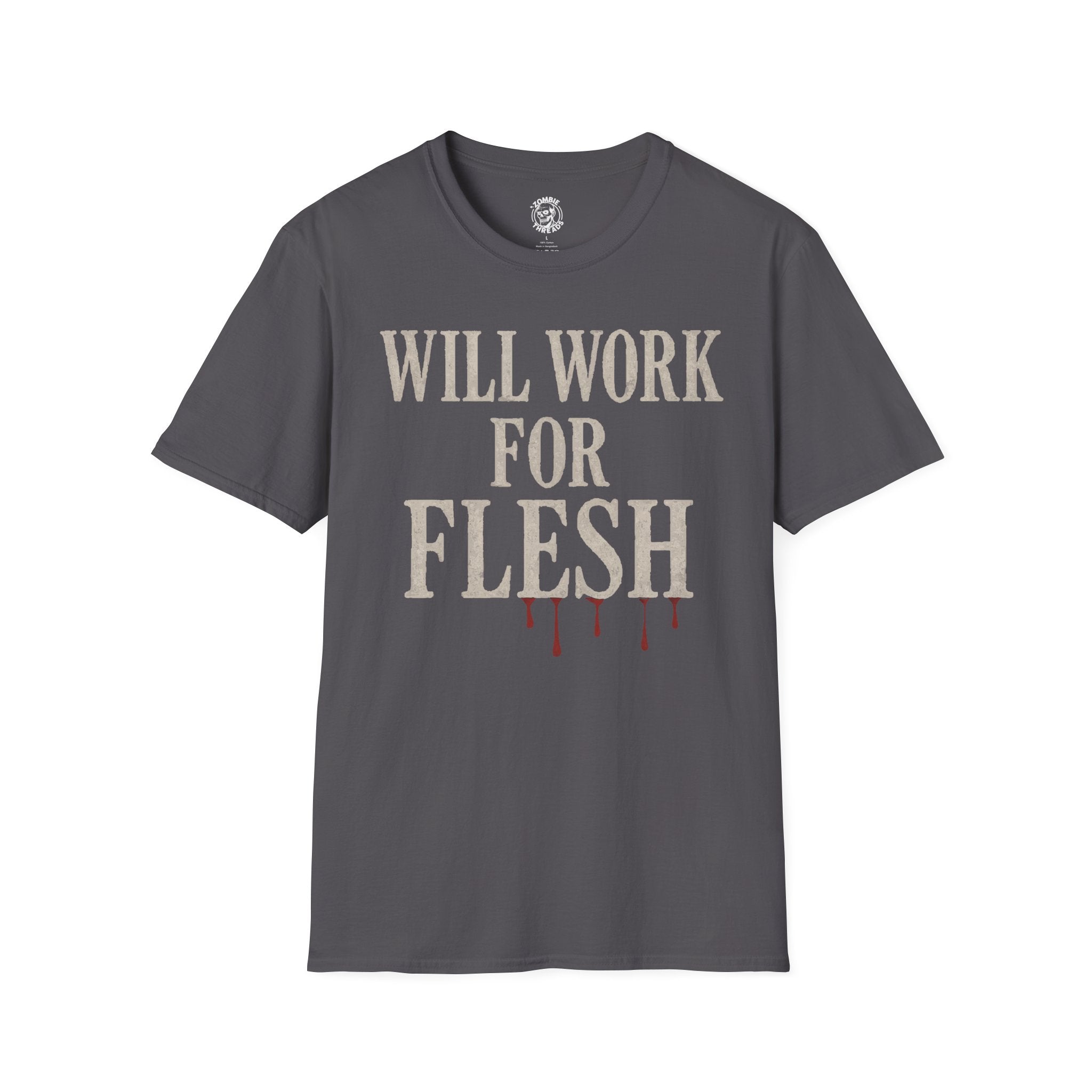 Will Work for Flesh T-shirt