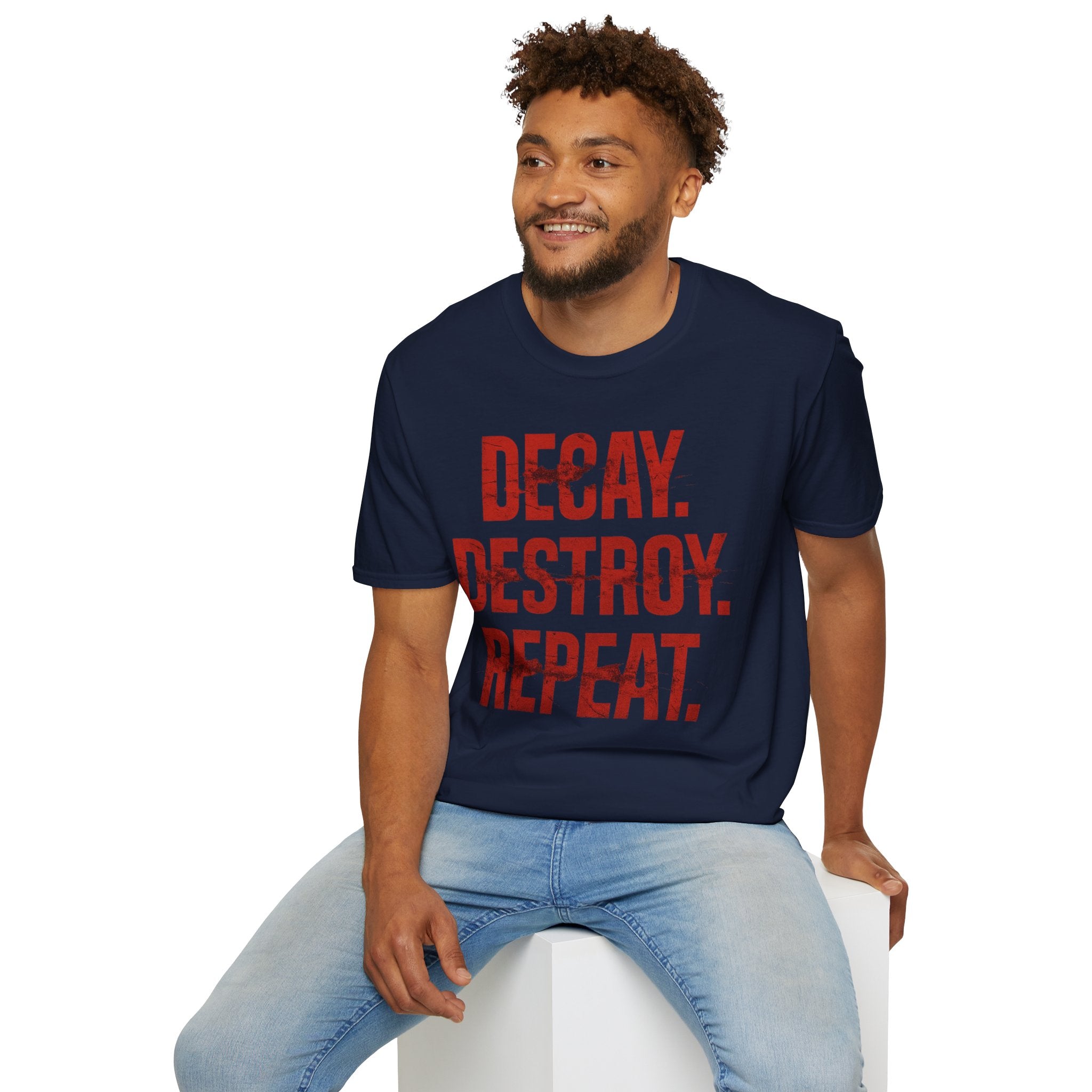 Decay, Destroy, Repeat T-Shirt