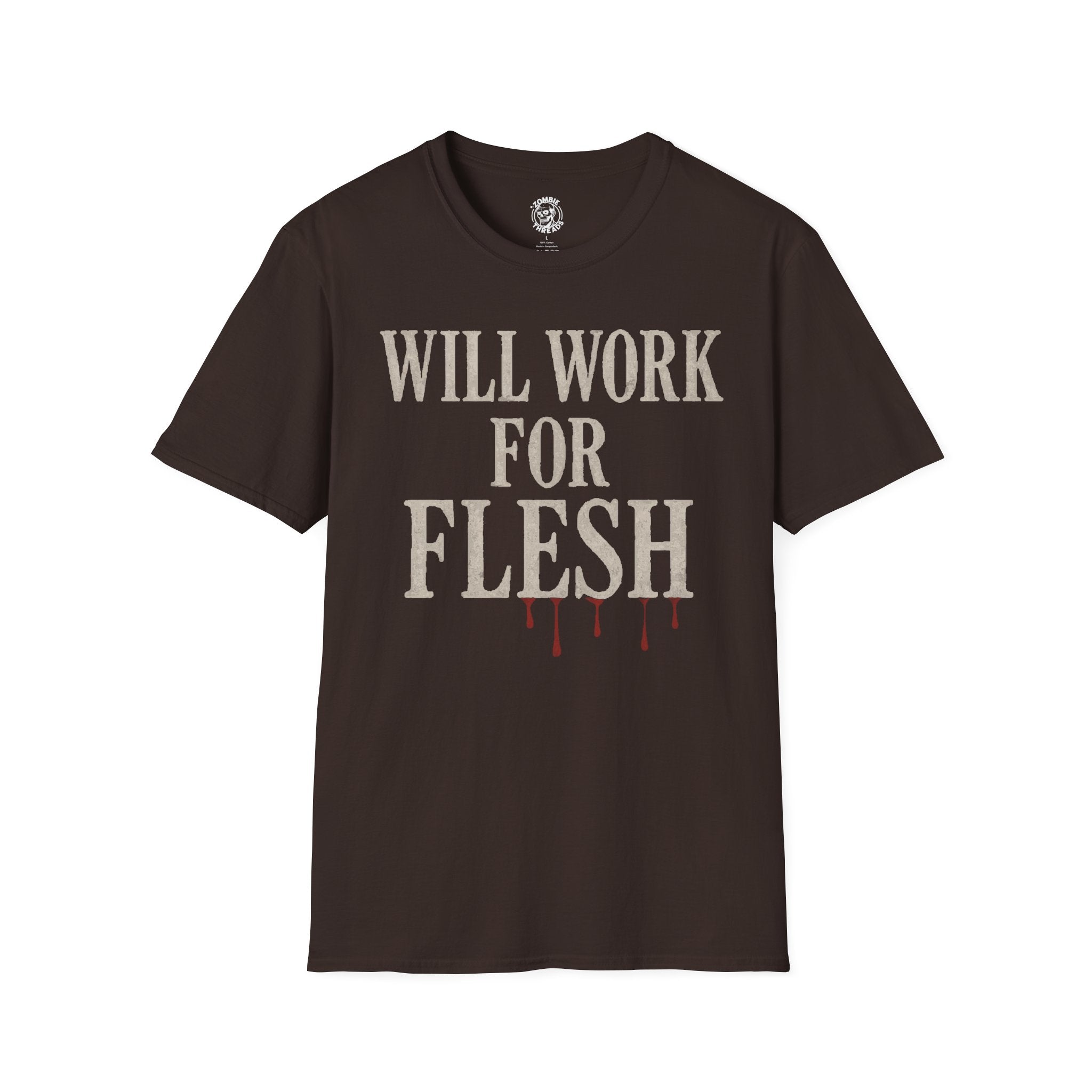 Will Work for Flesh T-shirt