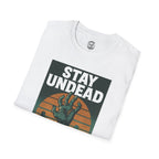Stay Undead T-Shirt