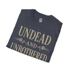 Undead and Unbothered T-Shirt