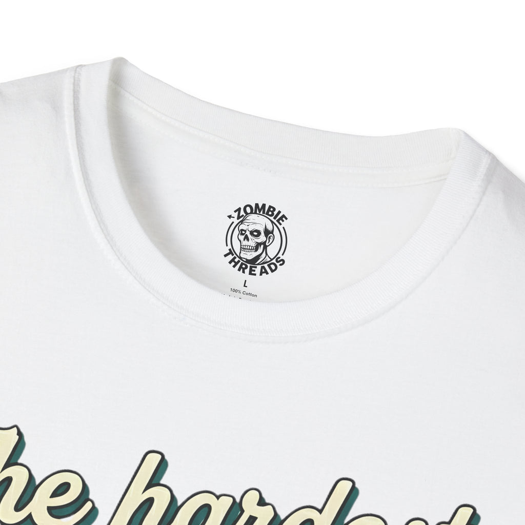 The Hardest Part T-Shirt