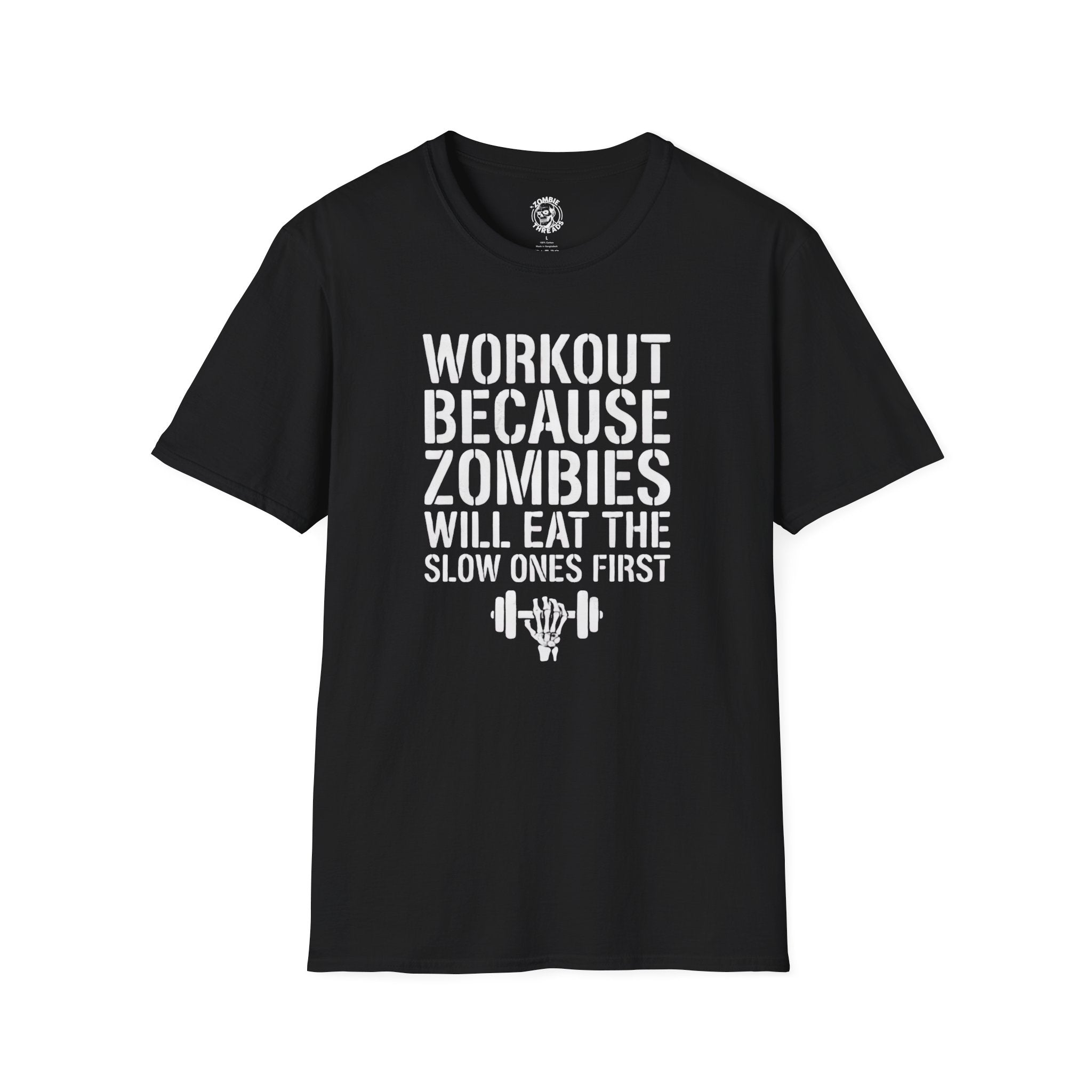Zombies Will Eat the Slow Ones First T-Shirt