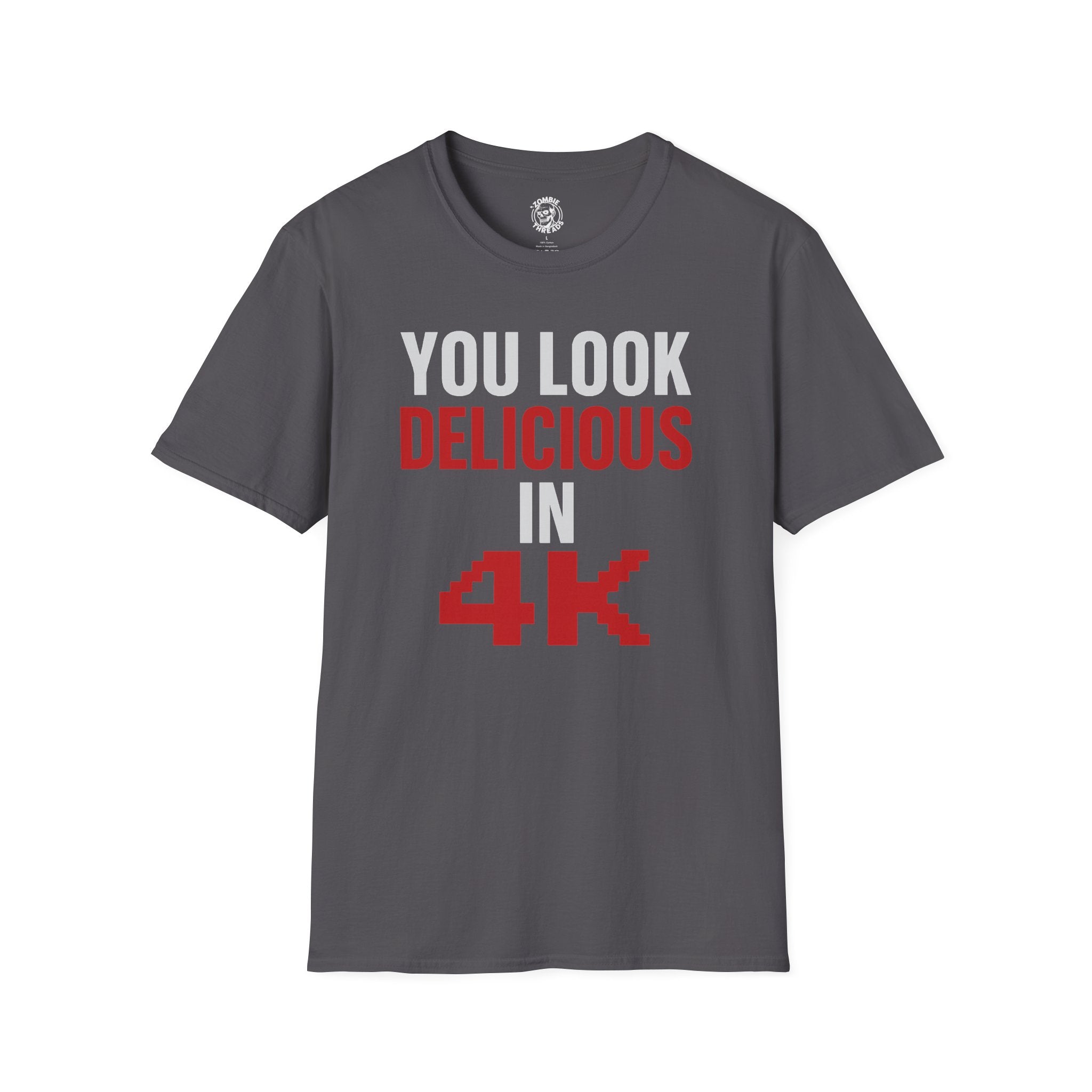 You Look Delicious T-Shirt