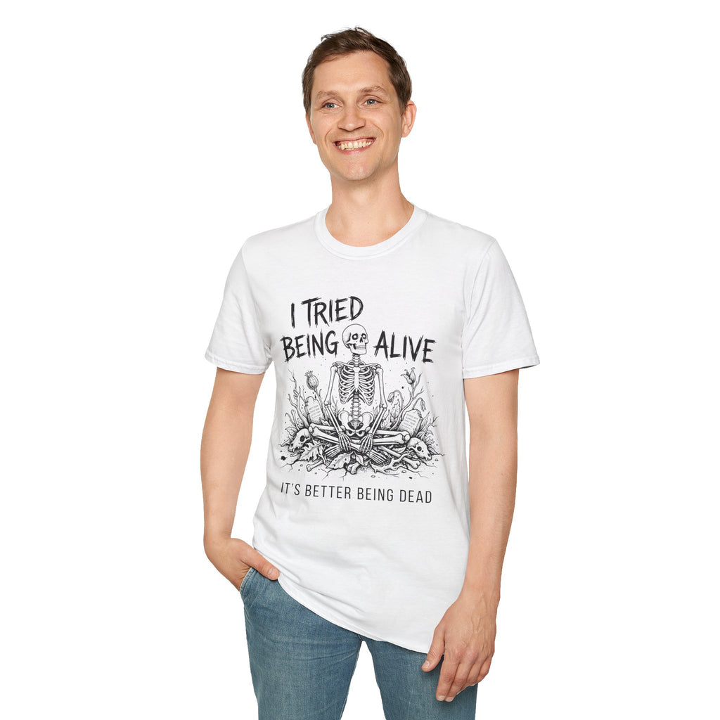 I Tried Being Alive T-Shirt