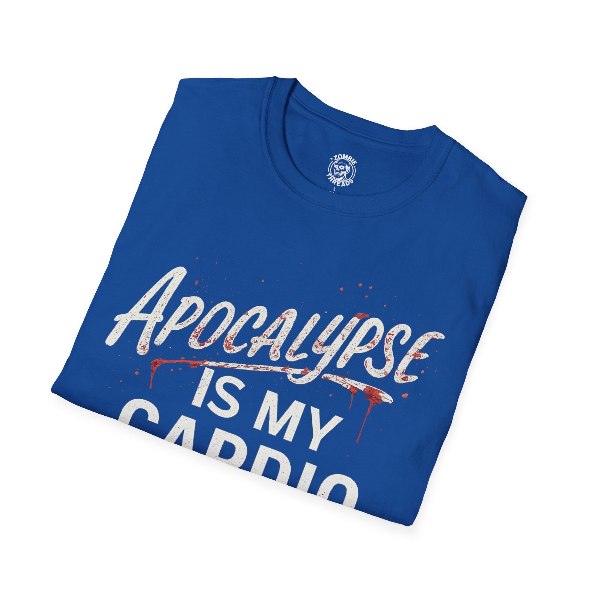 Apocalypse Is My Cardio T-shirt