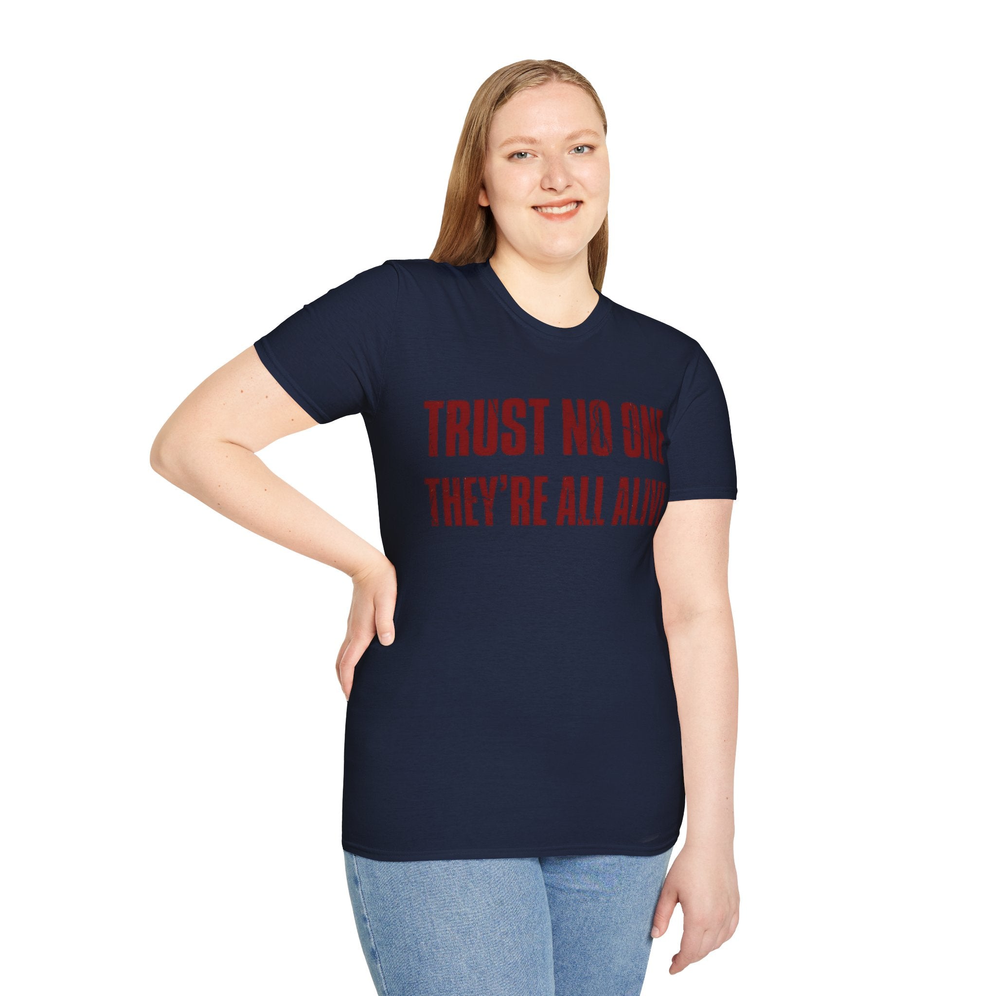 They're All Alive T-Shirt
