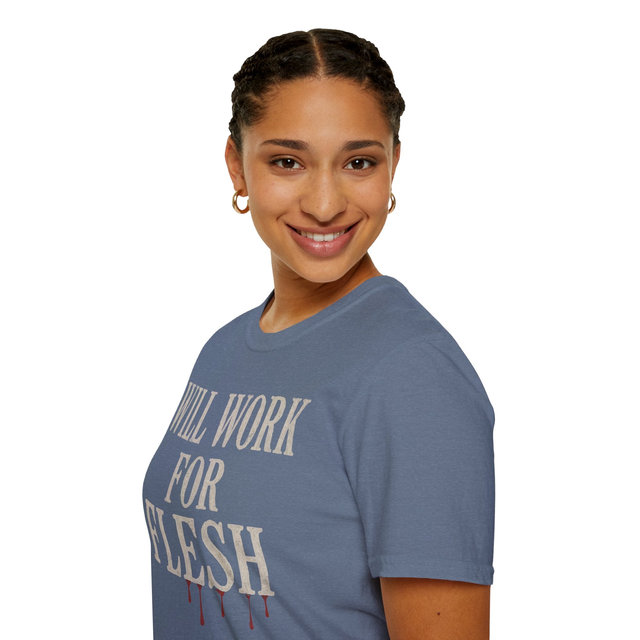 Will Work for Flesh T-shirt