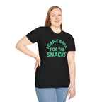 I Came Back For The Snacks T-Shirt