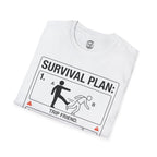 Survival Plan T-Shirt
