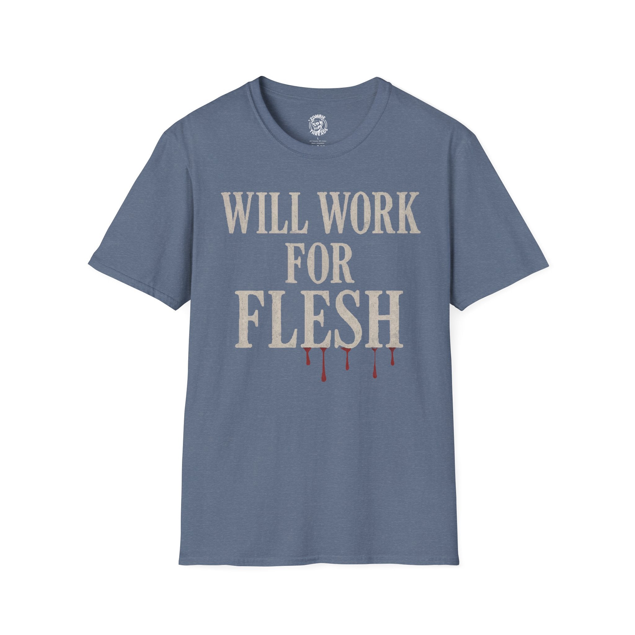 Will Work for Flesh T-shirt