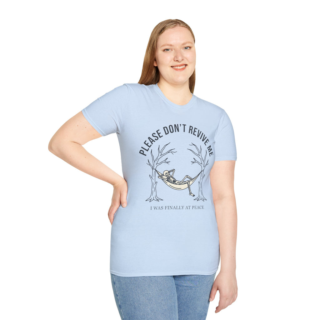 Please Don't Revive Me T-Shirt