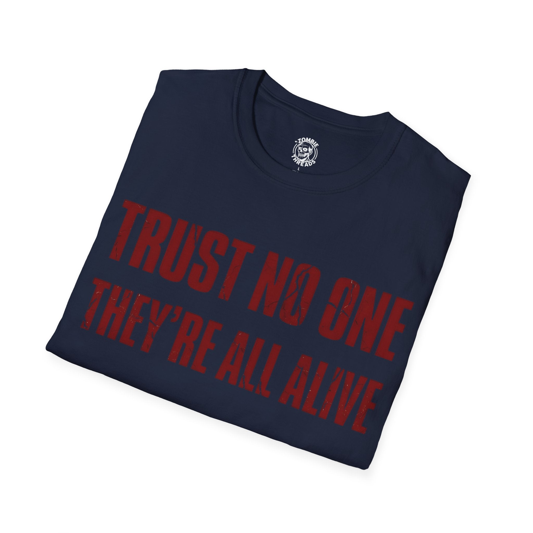 They're All Alive T-Shirt