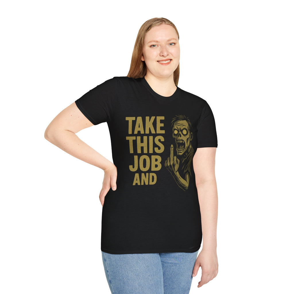 Take This Job And... T-Shirt