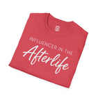 Influencer In The Afterlife T-Shirt