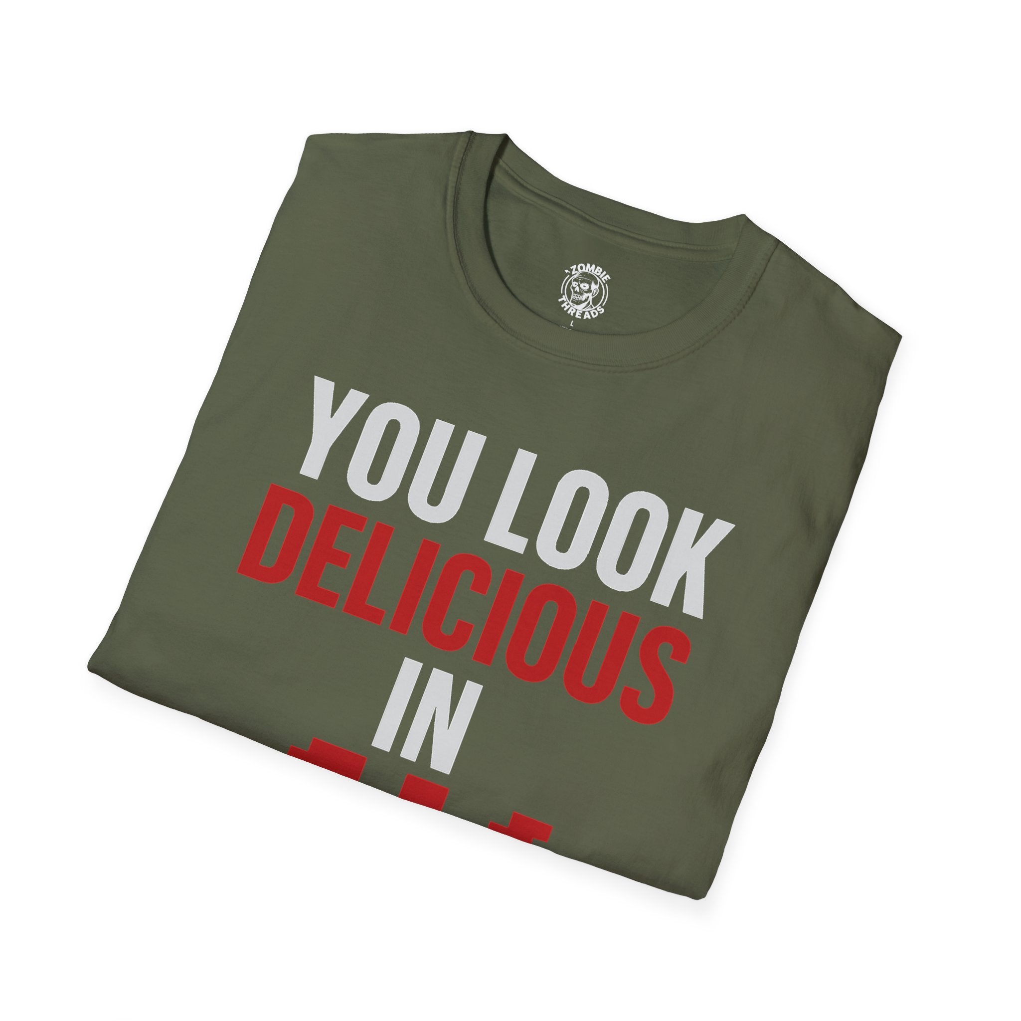 You Look Delicious T-Shirt