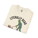 Literally Dead T-Shirt
