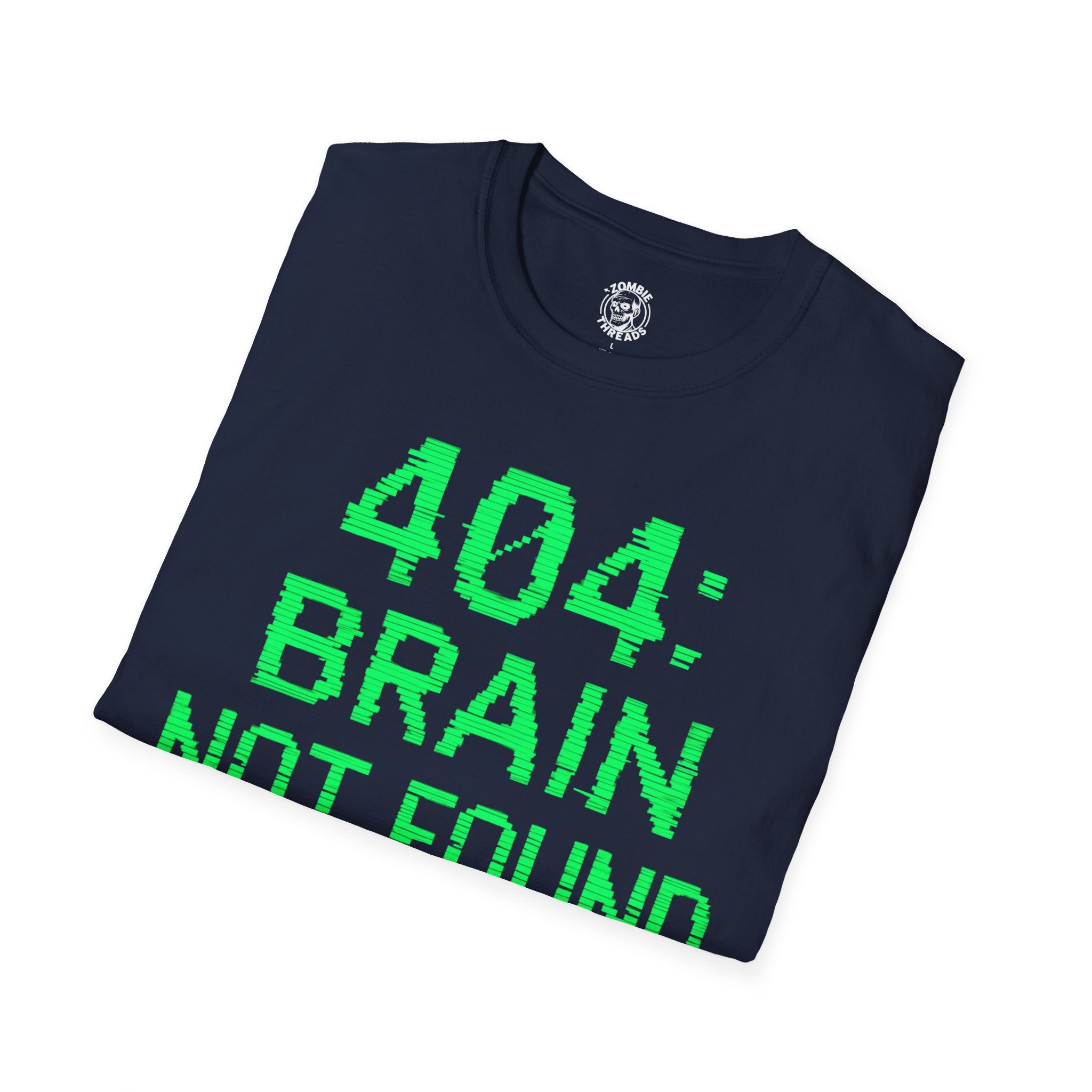 404: Brain Not Found T-shirt