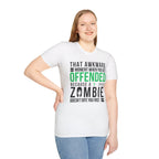 When You Get Offended T-Shirt