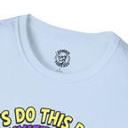 Let's Do This T-Shirt