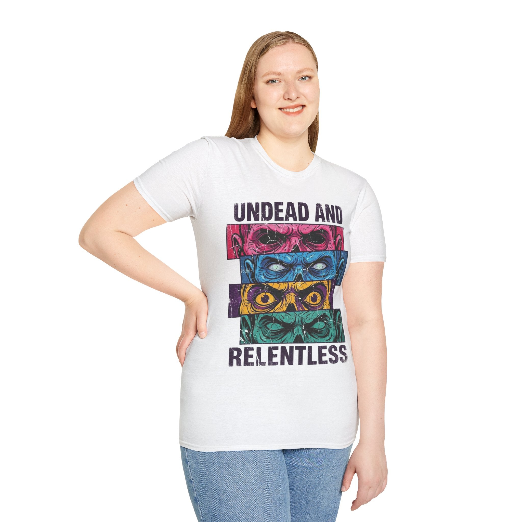 Undead and Relentless T-Shirt
