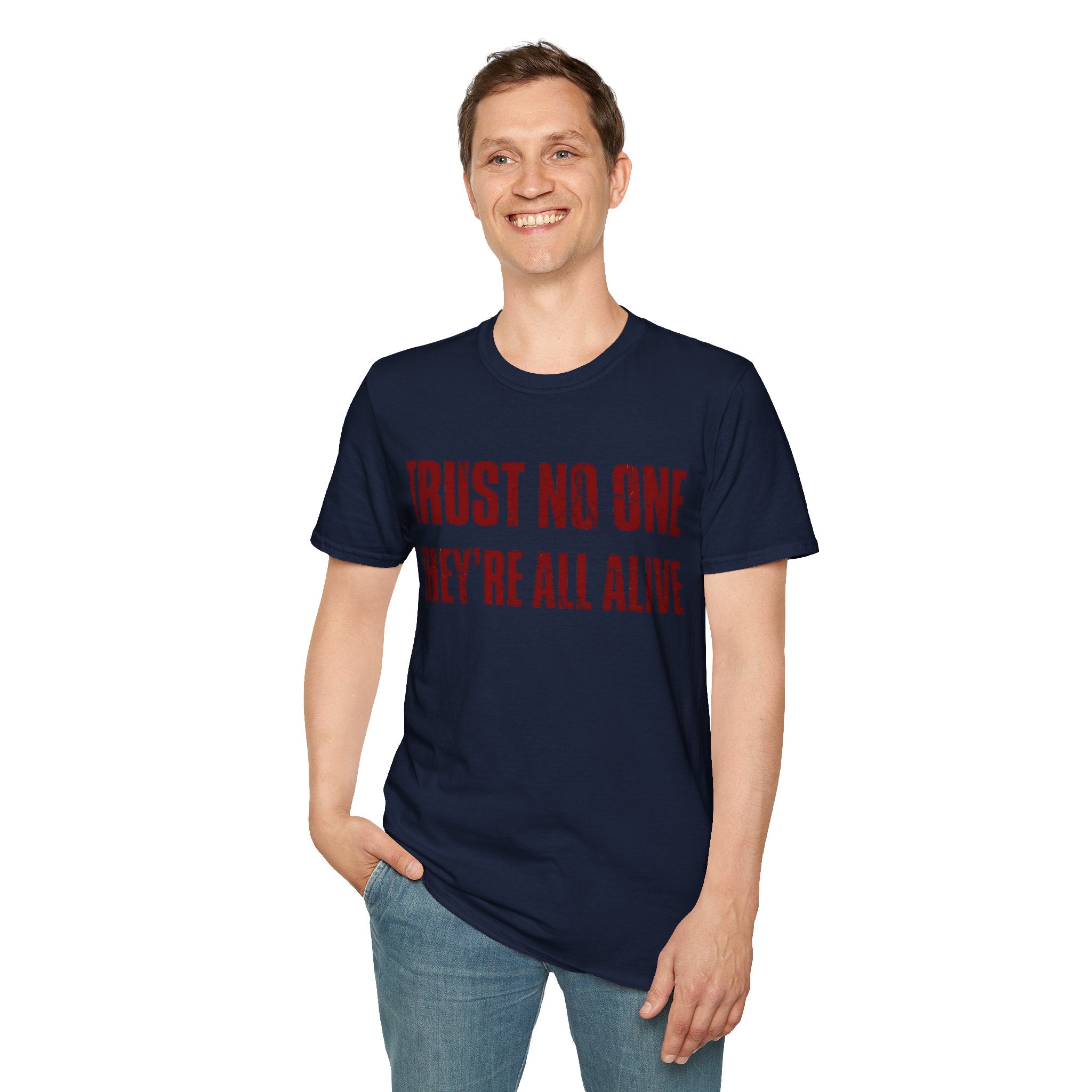They're All Alive T-Shirt