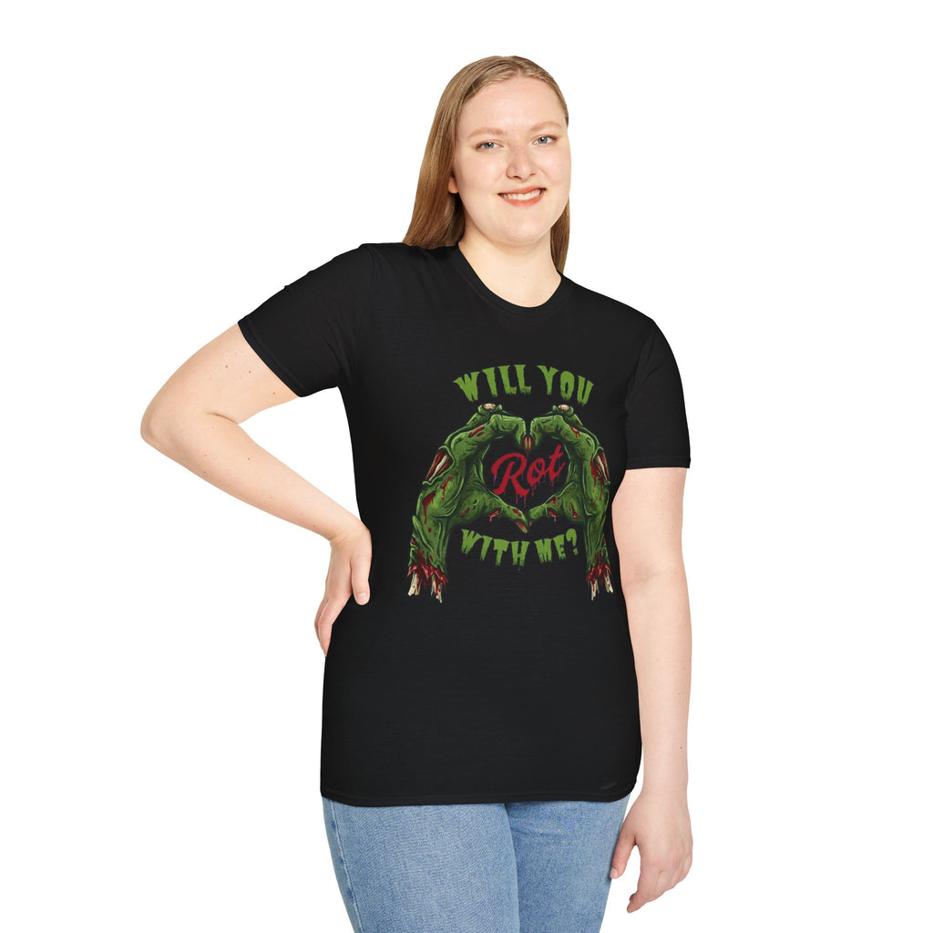 Will You Rot With Me T-Shirt
