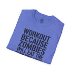 Zombies Will Eat the Slow Ones First T-Shirt