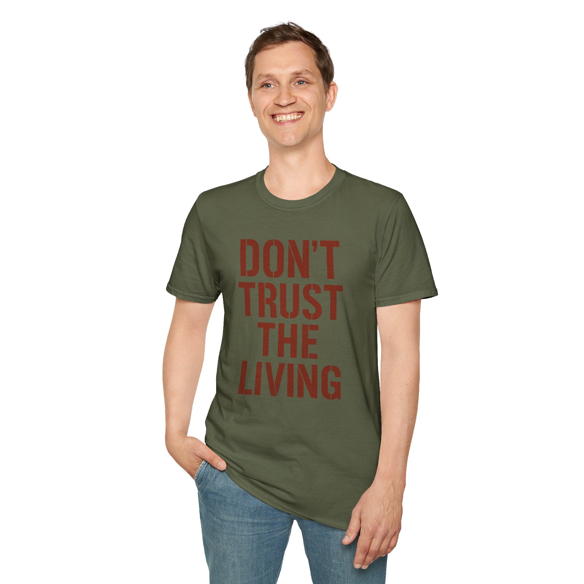 Don't Trust the Living T-shirt