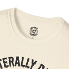 Literally Dead T-Shirt