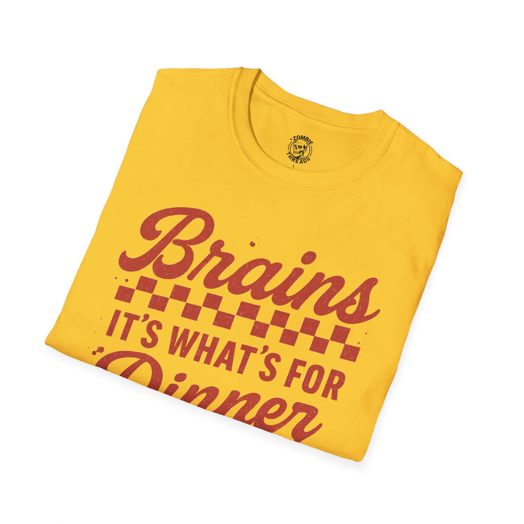 Brains! It's What's for Dinner T-shirt