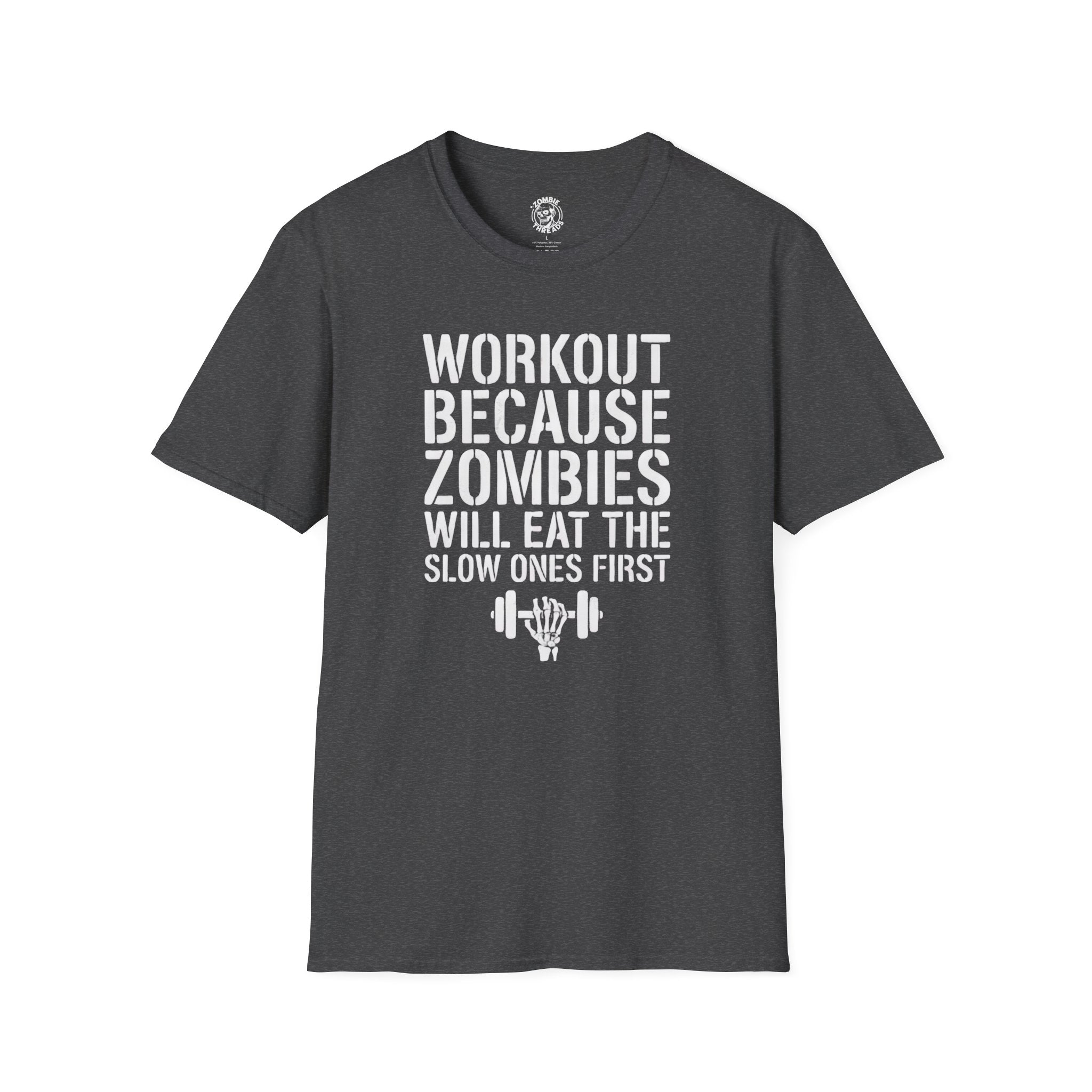 Zombies Will Eat the Slow Ones First T-Shirt