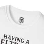 Having a Meltdown T-Shirt