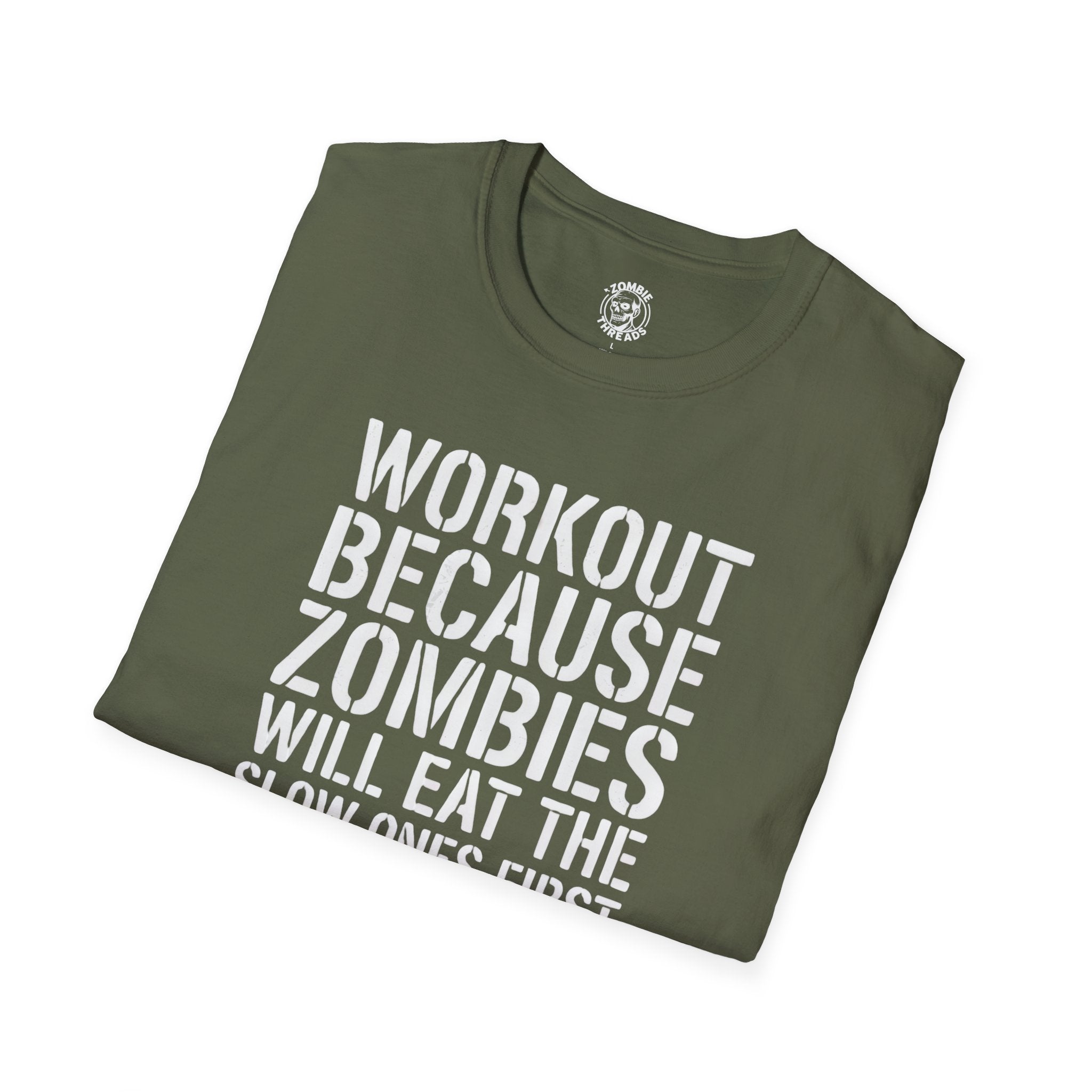 Zombies Will Eat the Slow Ones First T-Shirt