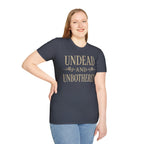Undead and Unbothered T-Shirt
