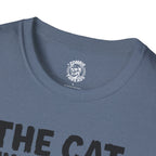 The Cat Still Gets Fed T-Shirt