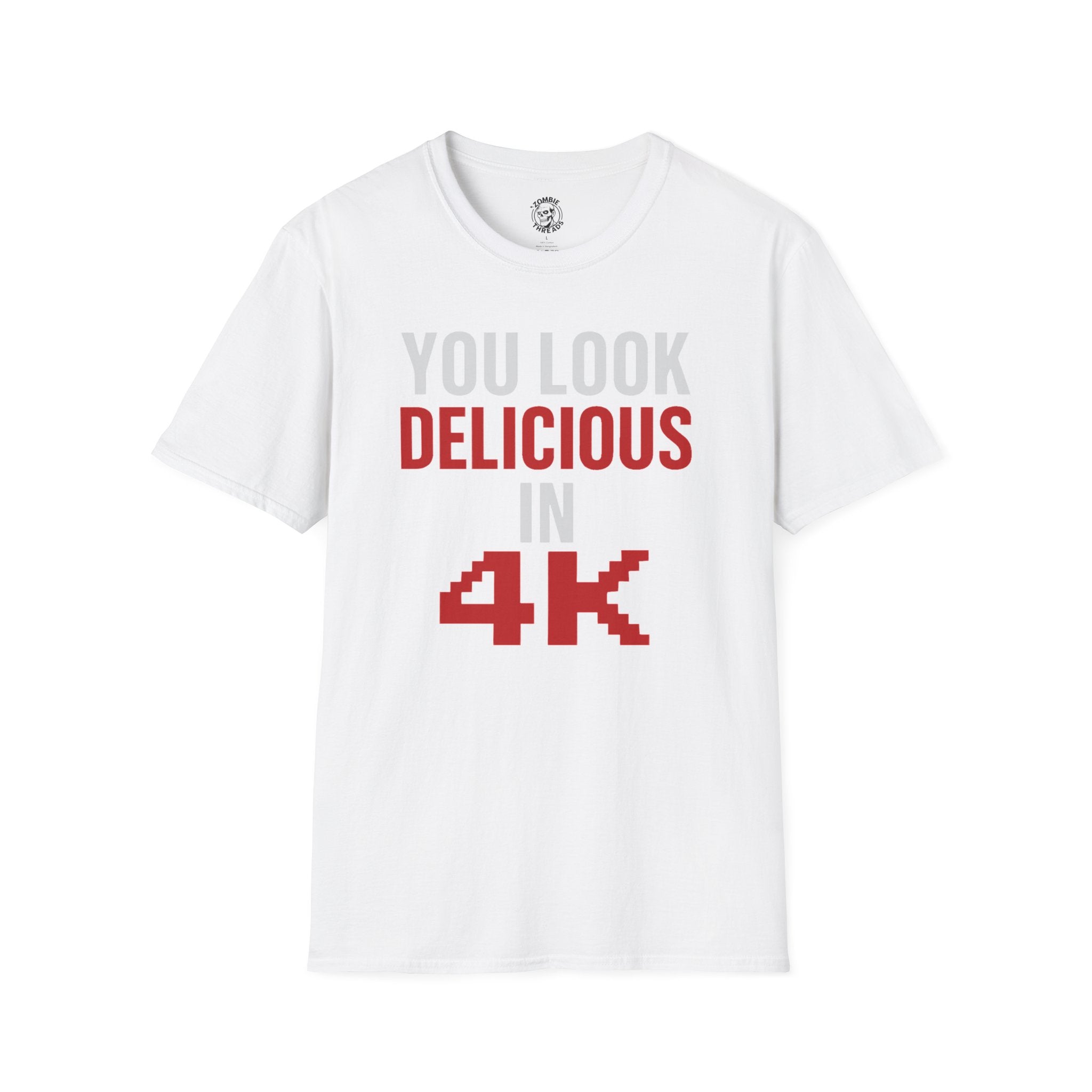 You Look Delicious T-Shirt