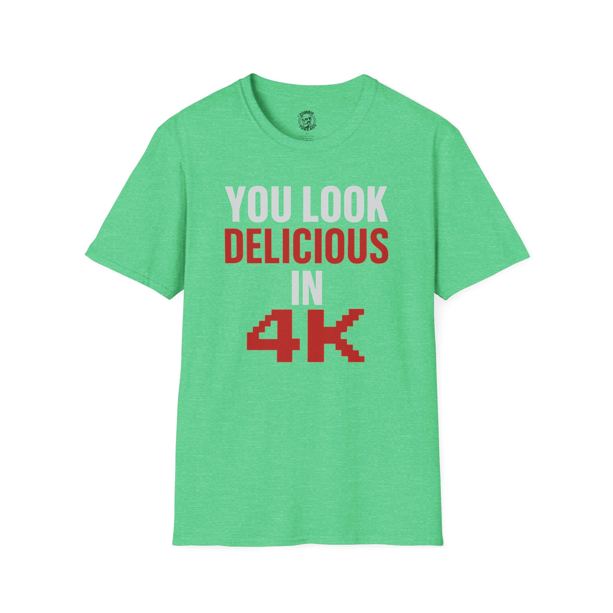 You Look Delicious T-Shirt