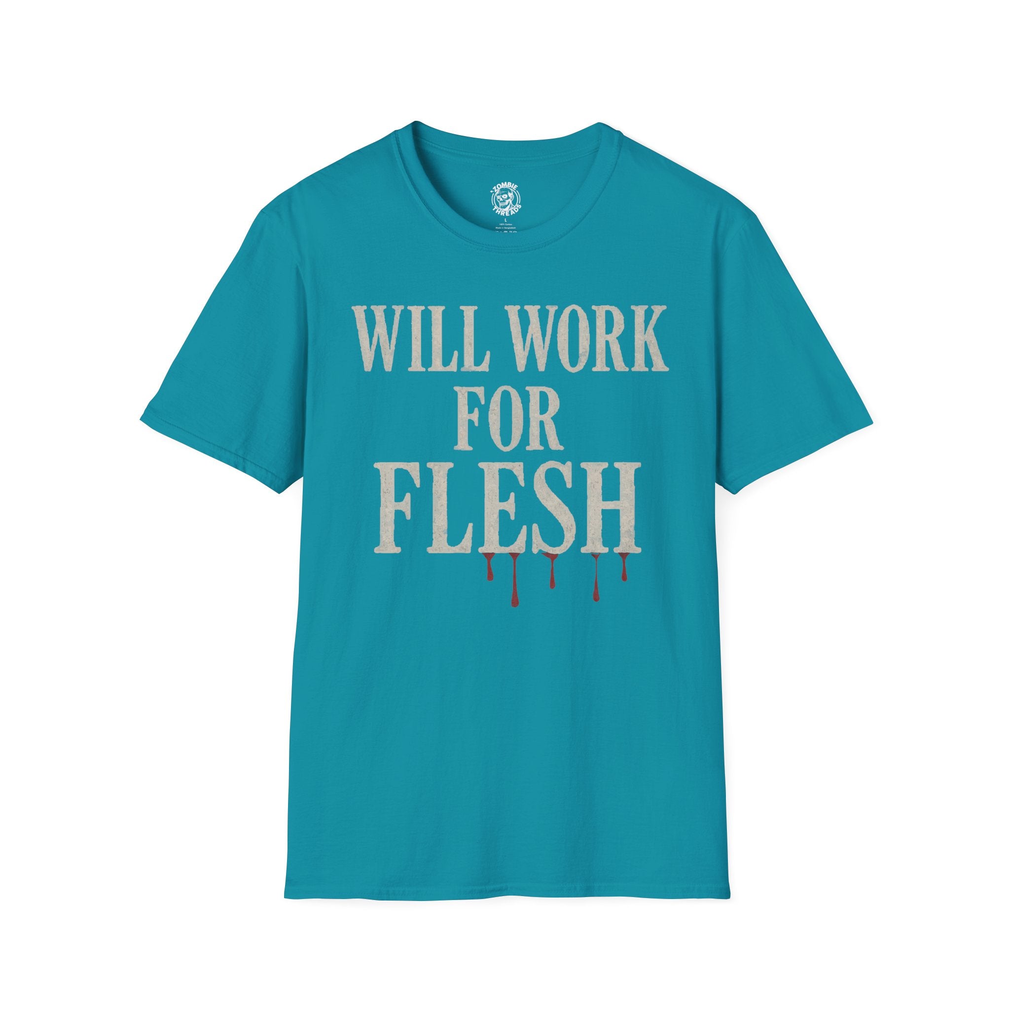 Will Work for Flesh T-shirt